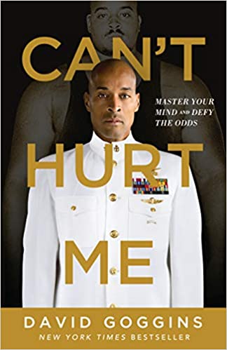 David Goggins Cant Hurt Me